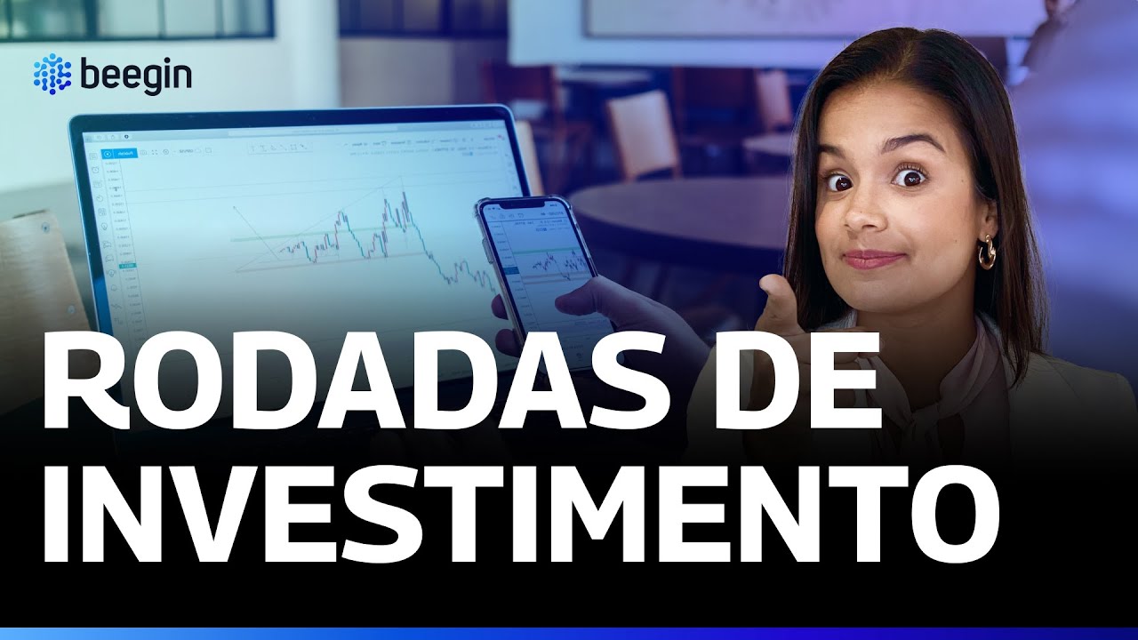 Como funcionam as RODADAS DE INVESTIMENTO? Entenda as denominações!