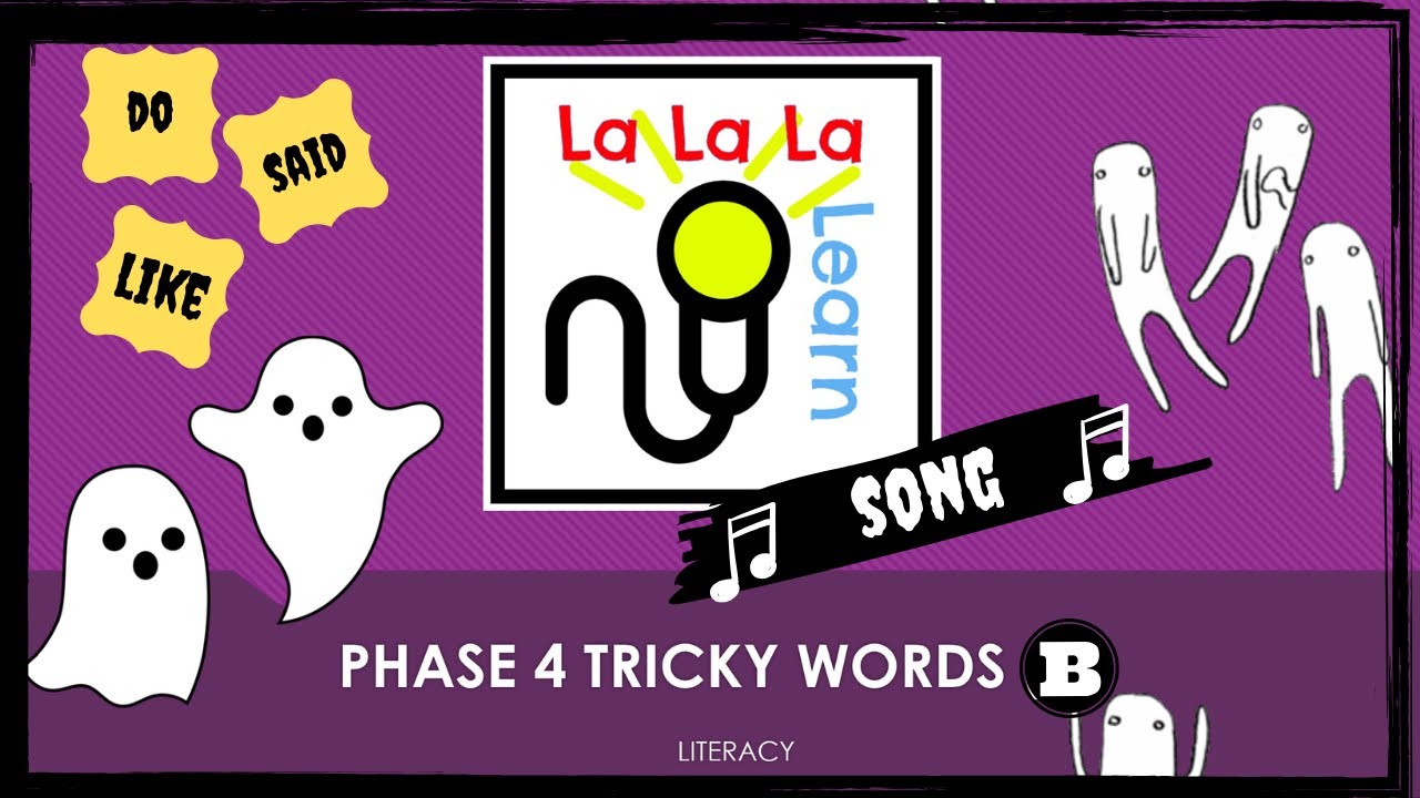 Phase 4 Tricky Words song - Part B | Literacy | La La La Learn