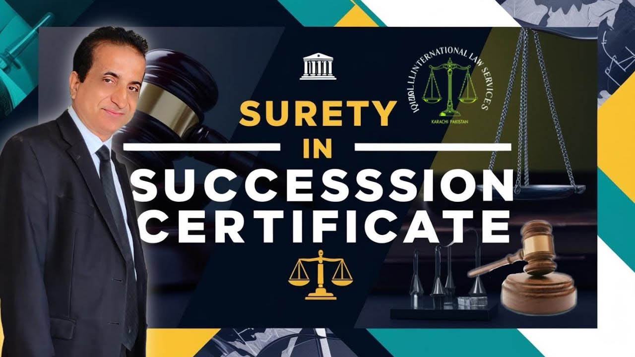 Surety in Succession Certificate | Iqbal International Law Services®