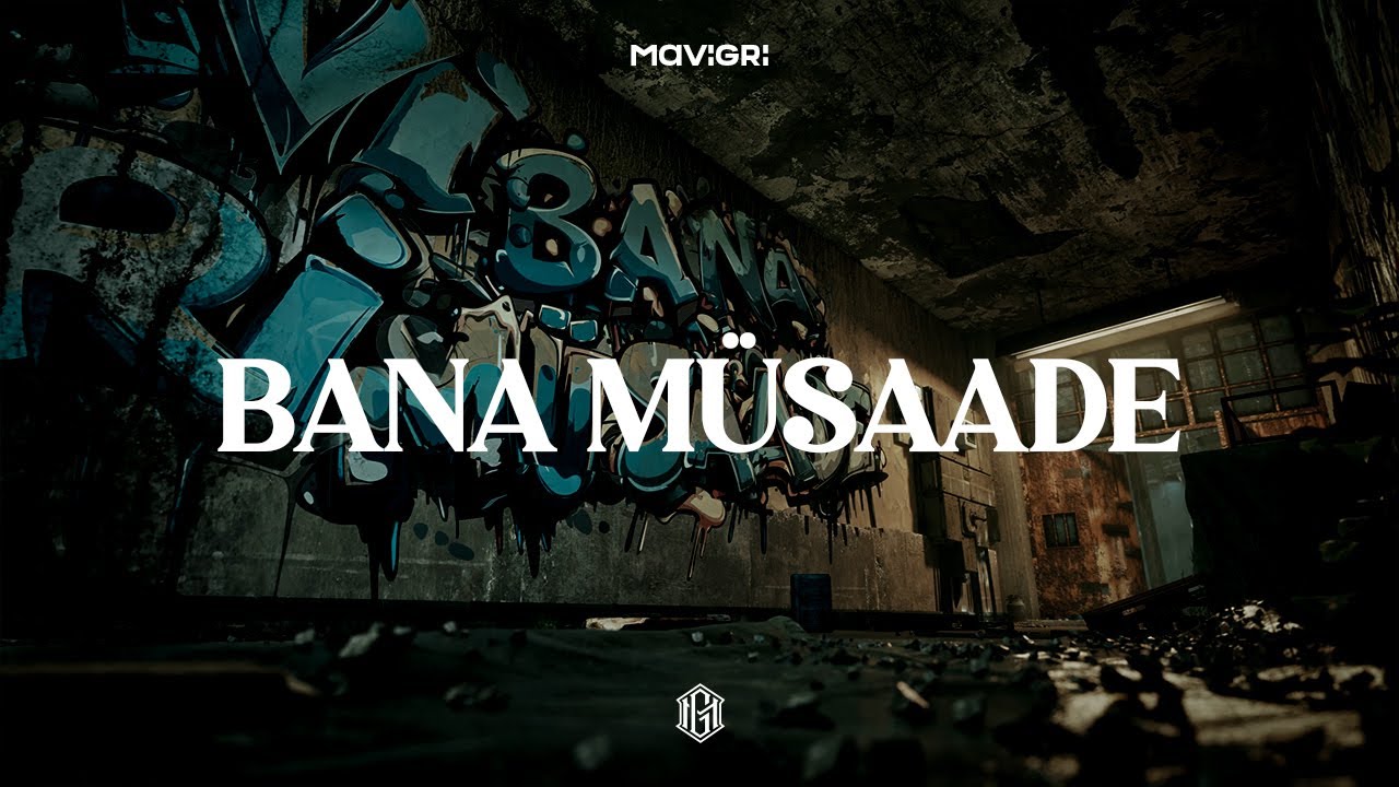 Mavi Gri - Bana M&uuml;saade