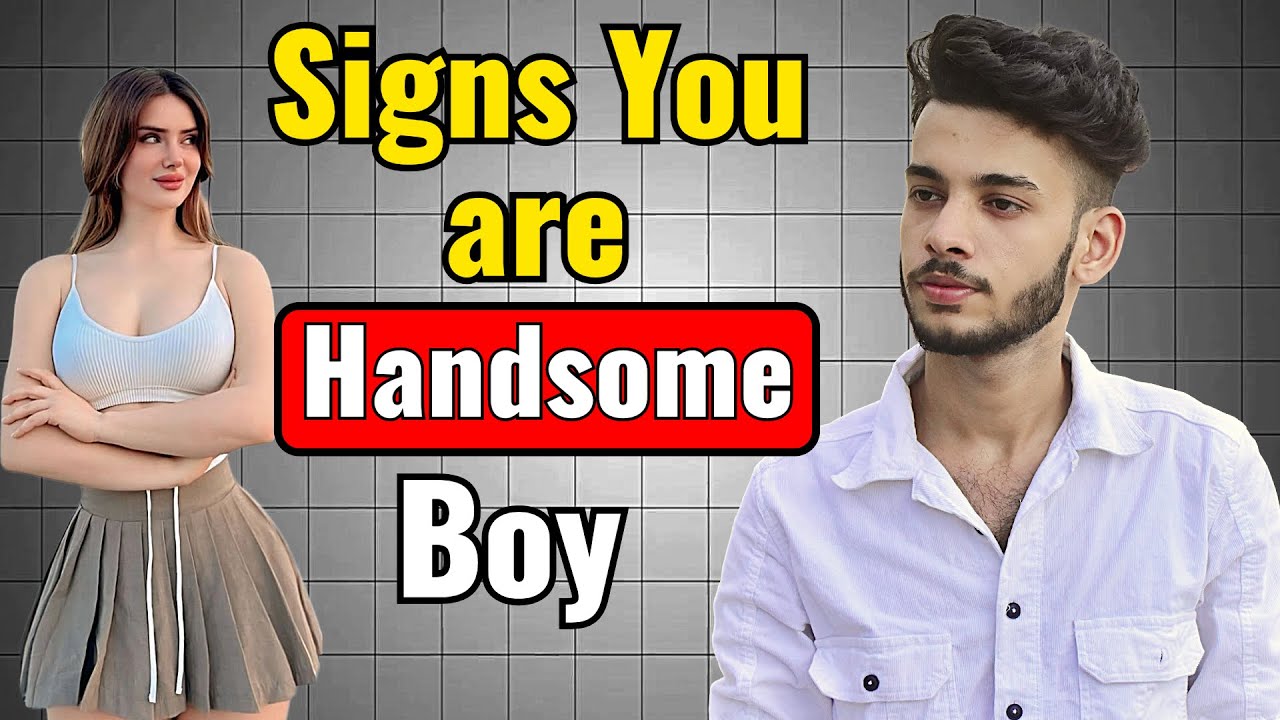 5 Signs you are very Handsome | Samar jha
