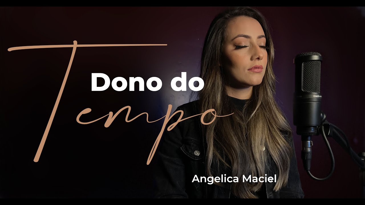 DONO DO TEMPO | ANGELICA MACIEL
