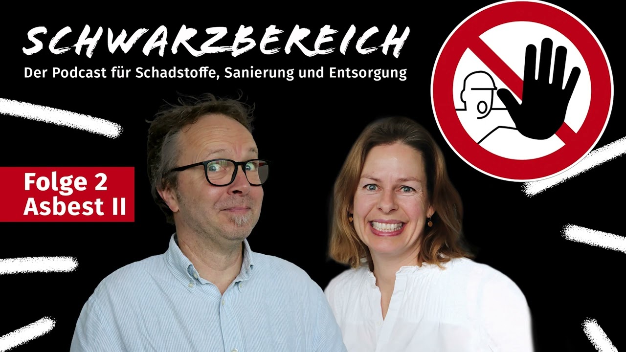 ASUP GmbH | SCHWARZBEREICH Folge 2: Asbest II
