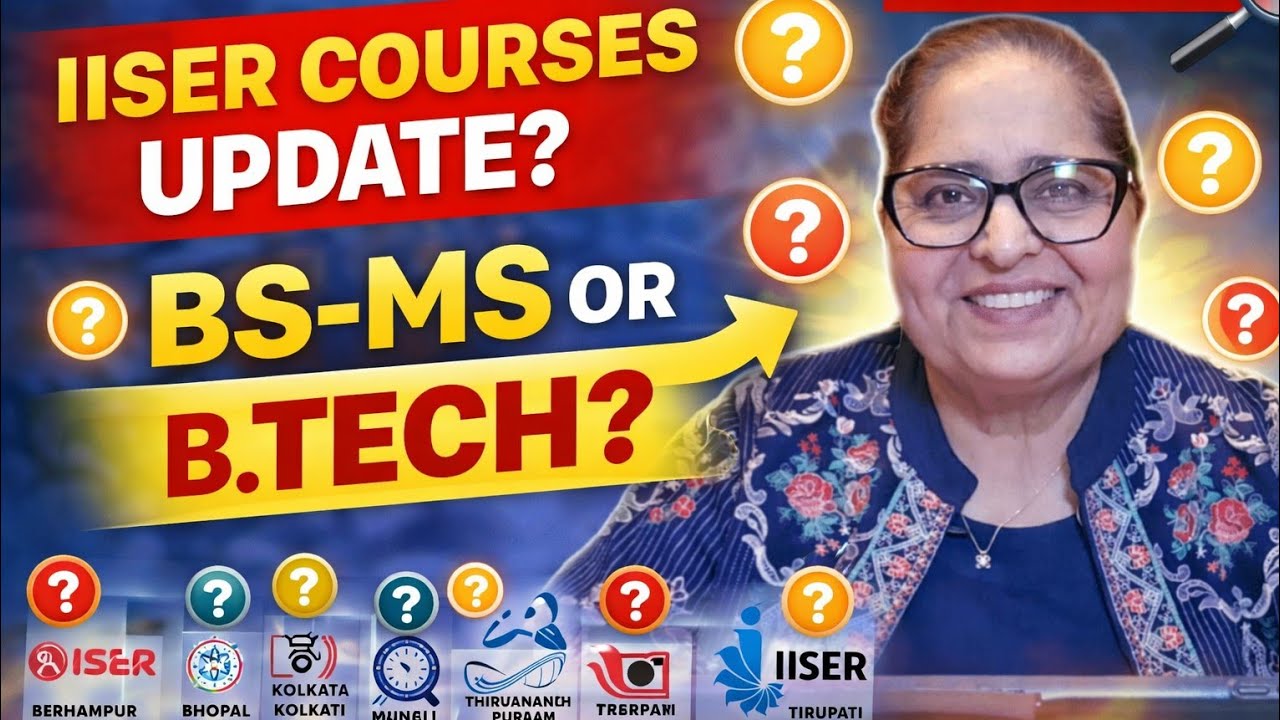 IISER New Courses 2026 😱 Data Science, Environmental Science & BTech | Full Details