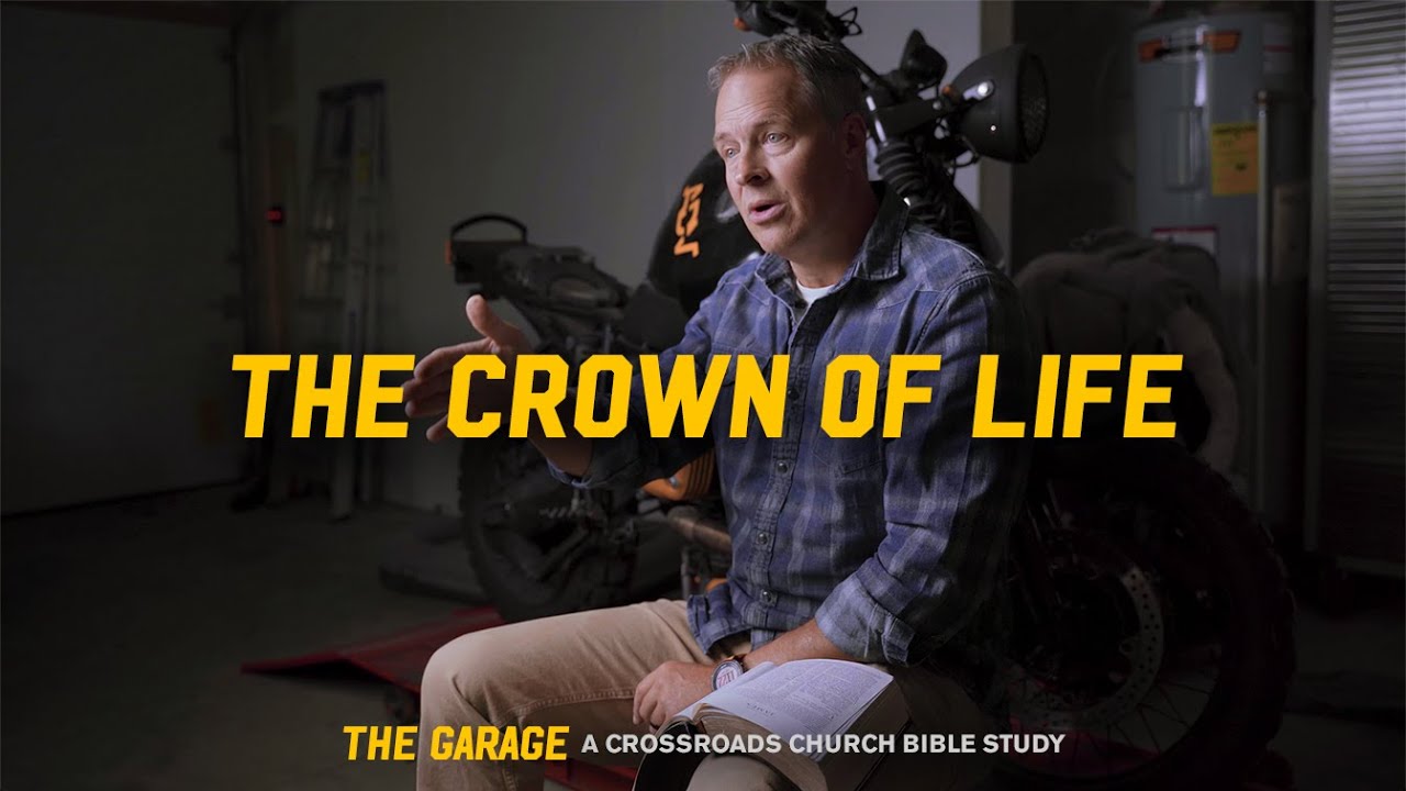 The Crown of Life - The Garage Bible Study | Brian Tome