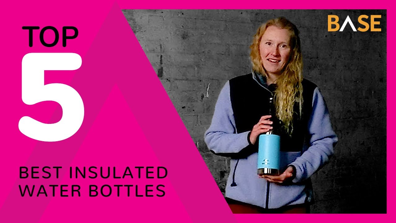 Top 5 Best Insulated Water Bottles