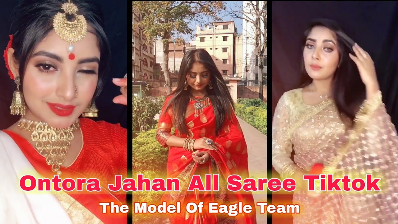 Ontora Jahan All Saree Tiktok । Model Of Eagle Music৷। অন্তরার সব শাড়ি টিকটক । AH Tiktok Videos