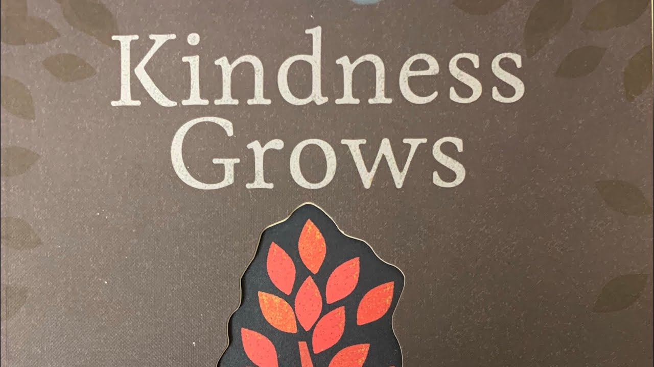KINDNESS GROWS by Britta Teckentrup read out loud by Jenny Hagen A Kindness book 📕 #kindnessmatters