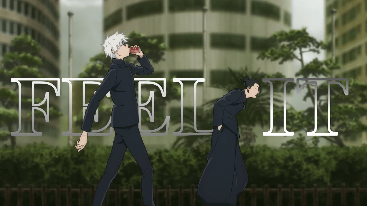 Jujutsu Kaisen - [Feel it]