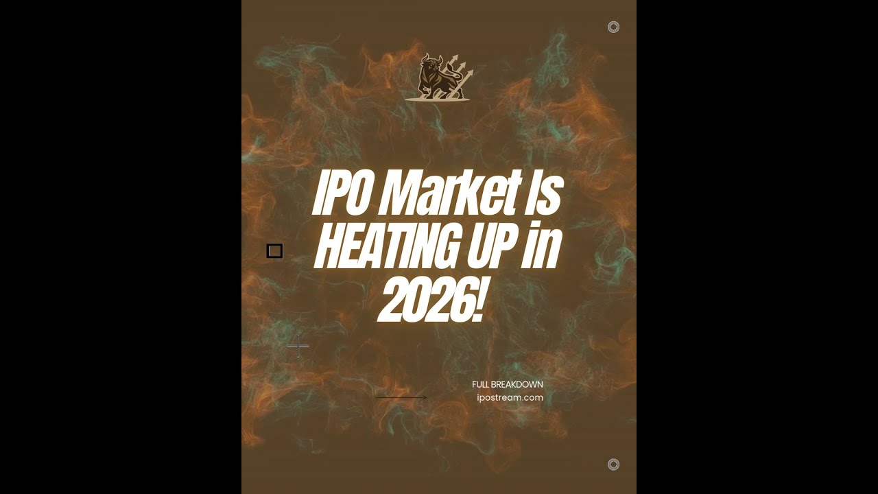 IPO Market Is HEATING UP in 2026!