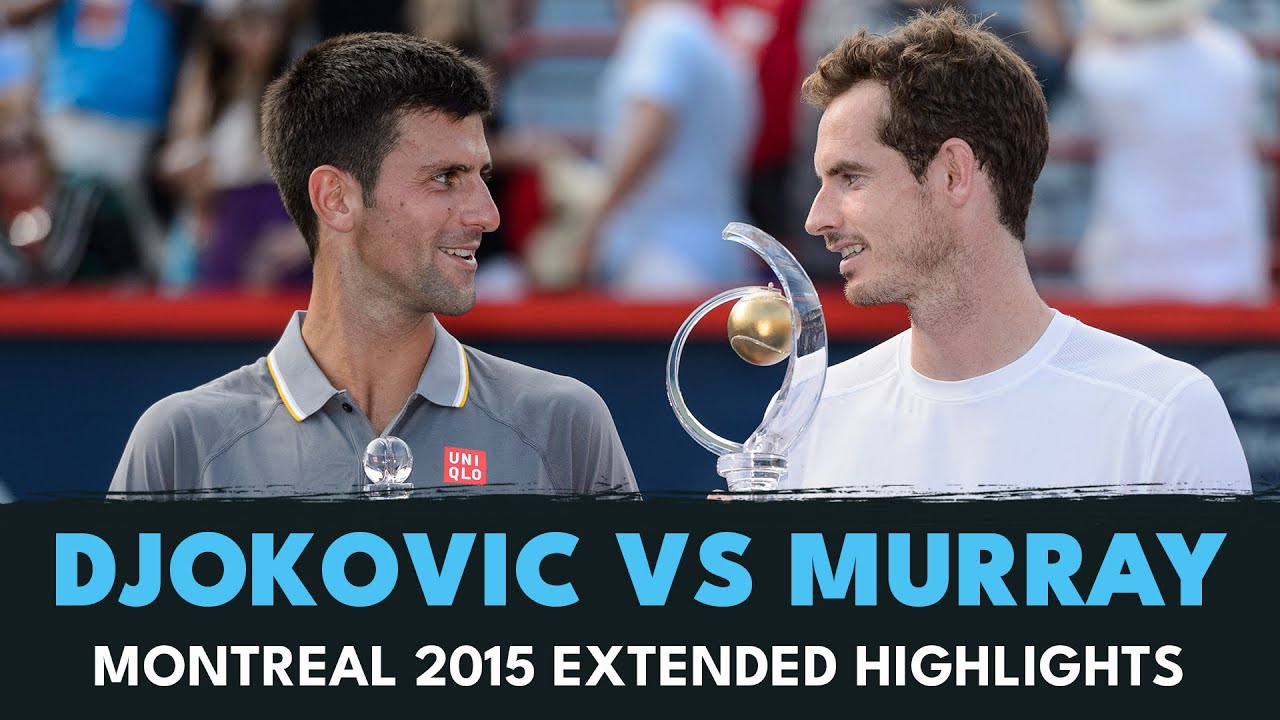 Andy Murray vs Novak Djokovic For The Title 🏆 | Montreal 2015 Extended Highlights
