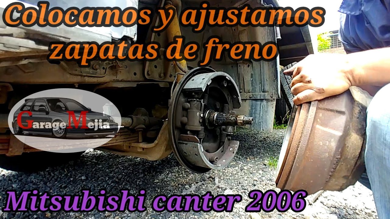 Instalación y ajuste de zapatas de frenos Mitsubishi canter 3T 2006 #garagemejia503