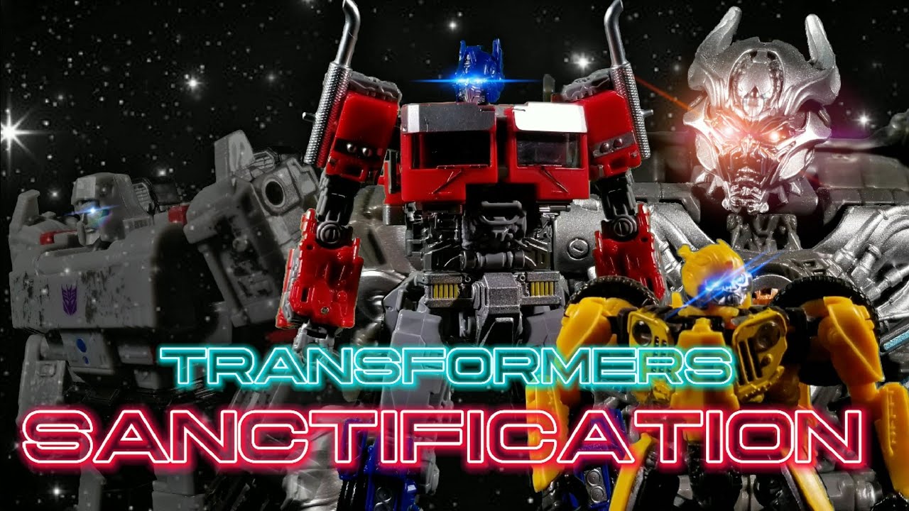 Transformers Sanctification: Full Stop motion Movie