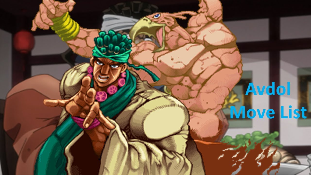 Avdol Movelist - Jojo's Bizarre Adventure: Heritage for The Future