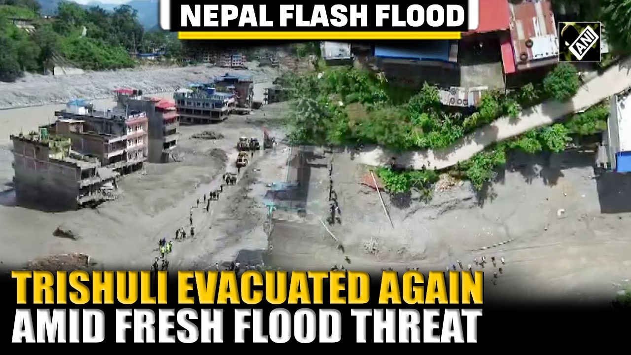 Watch: Drone visuals show fresh flood threat prompting evacuation in Nepal&rsquo;s flood-hit Trishuli