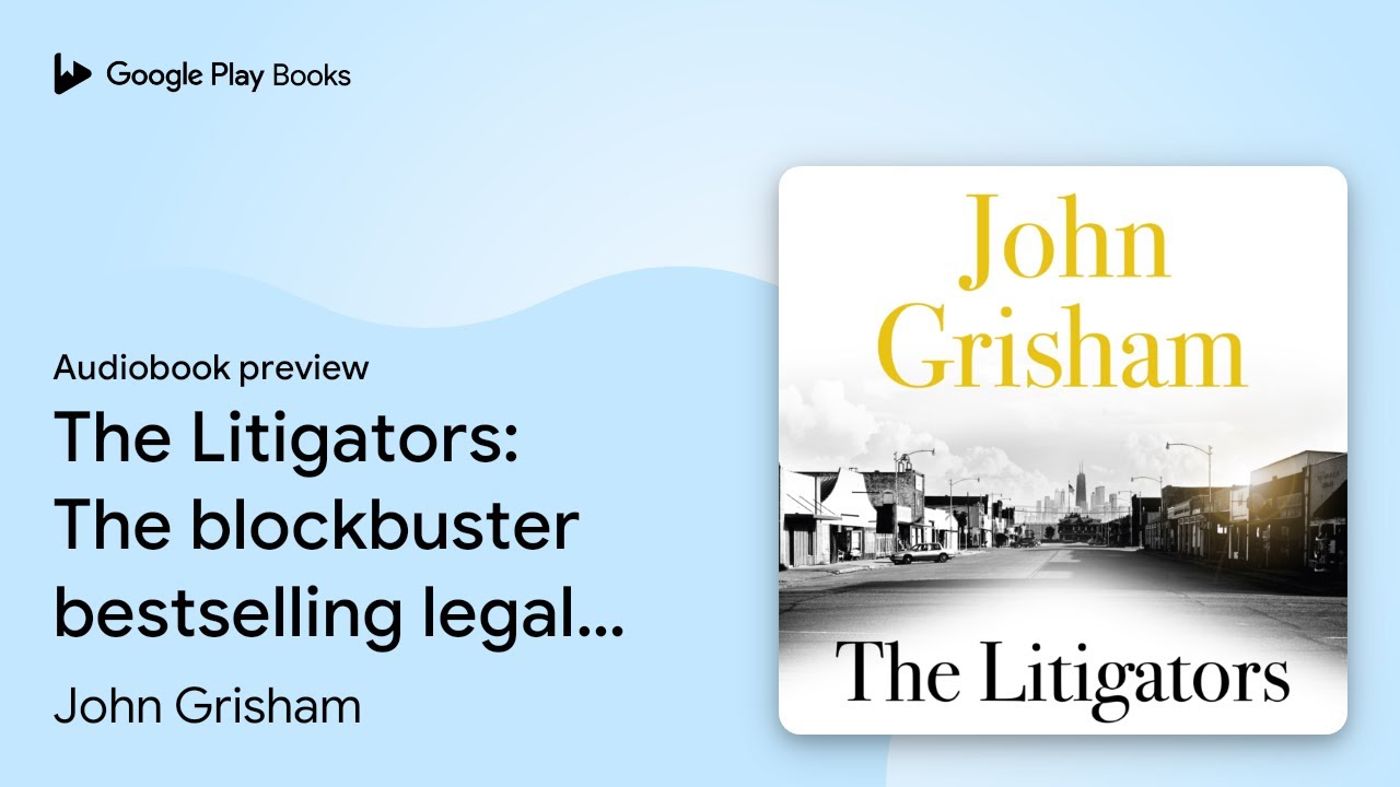 The Litigators: The compelling crime thriller&hellip; by John Grisham &middot; Audiobook preview