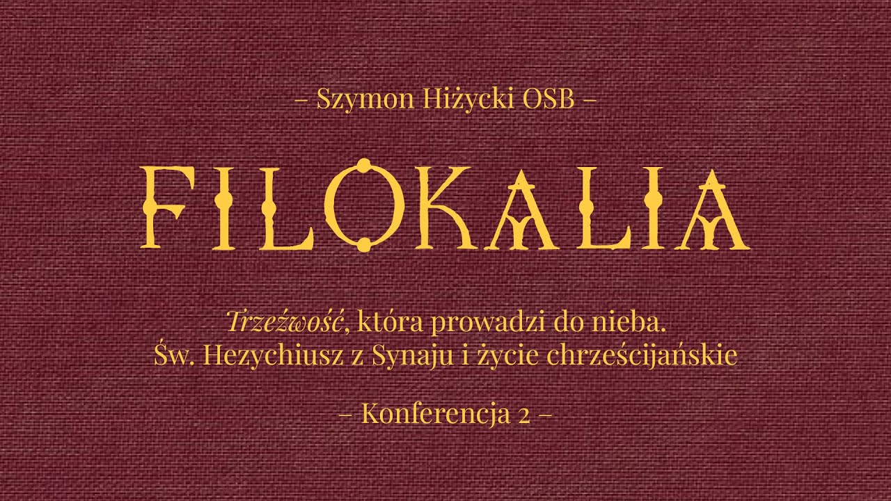 Trzeźwość, która prowadzi do nieba. Św. Hezychiusz z Synaju i życie chrześcijańskie (2)