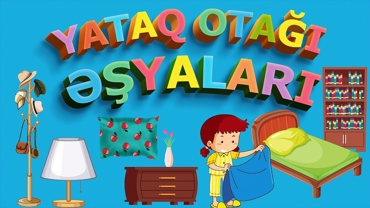 Ev Əşyalarını Tanıyaq | Yataq Otağı Əşyaları | Öyrədici Video Uşaqlar üçün #uşaqvideoları