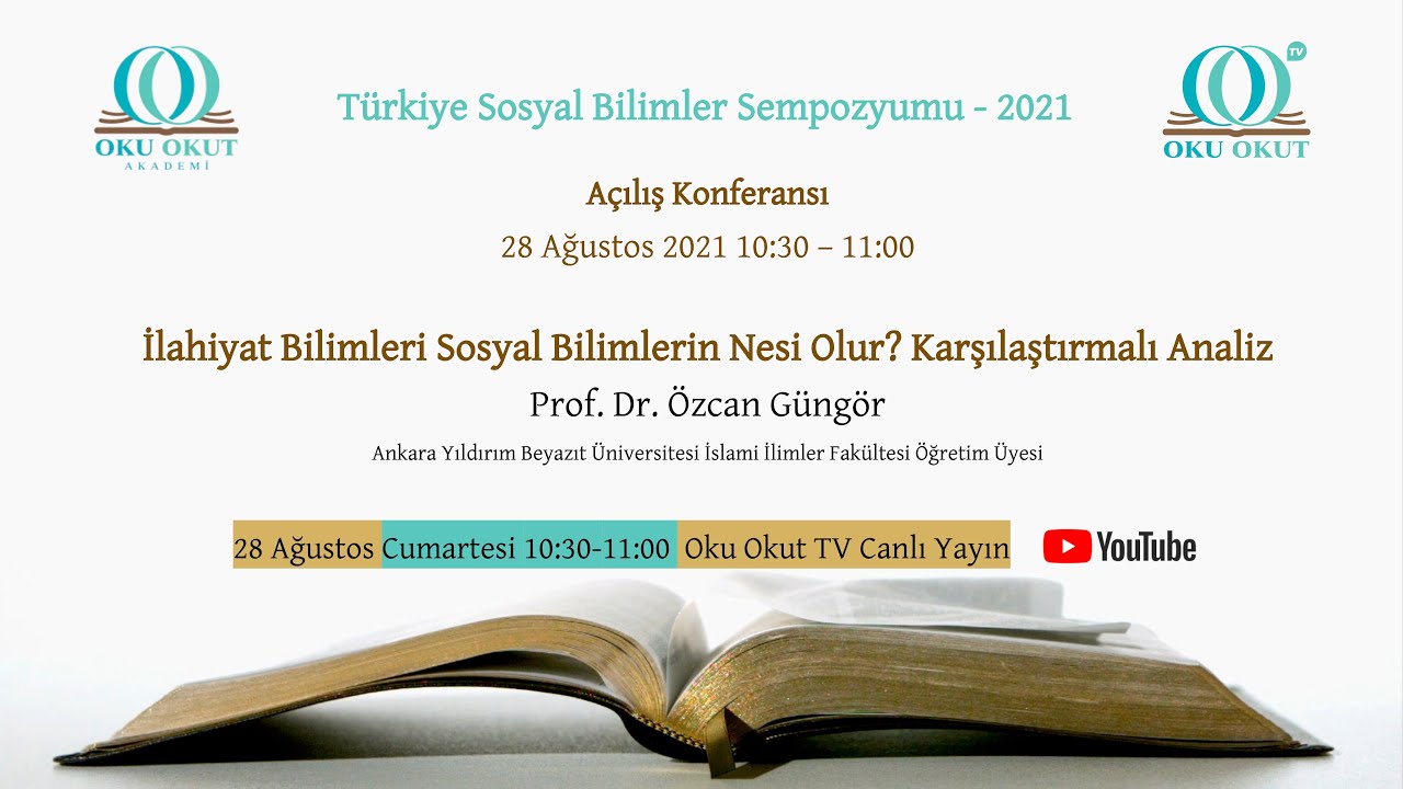 İlahiyat Bilimleri Sosyal Bilimlerin Nesi Olur? Karşılaştırmalı Analiz | Prof.Dr. Özcan Güngör