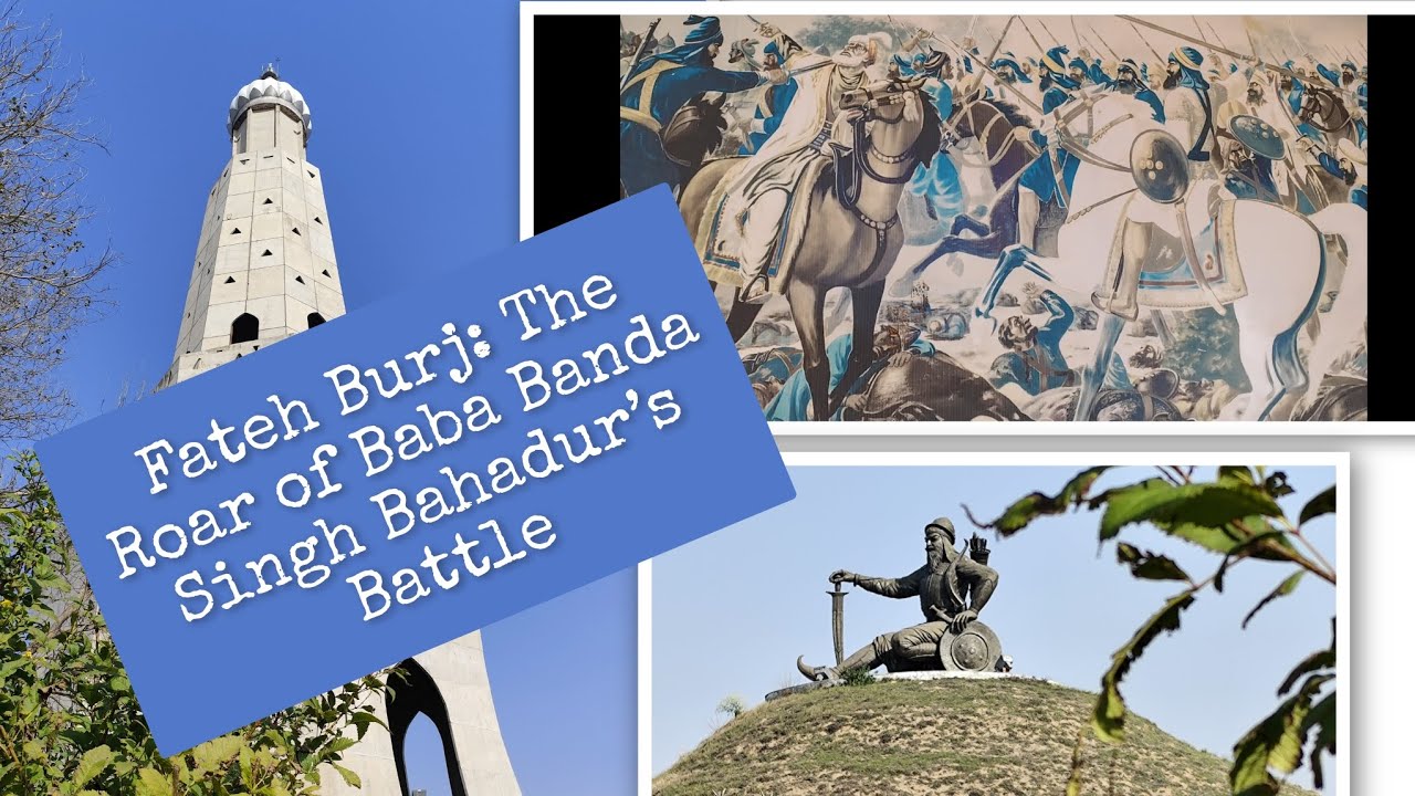 The Fateh Burj: The Roar of Baba Banda Singh Bahadur’s Battle