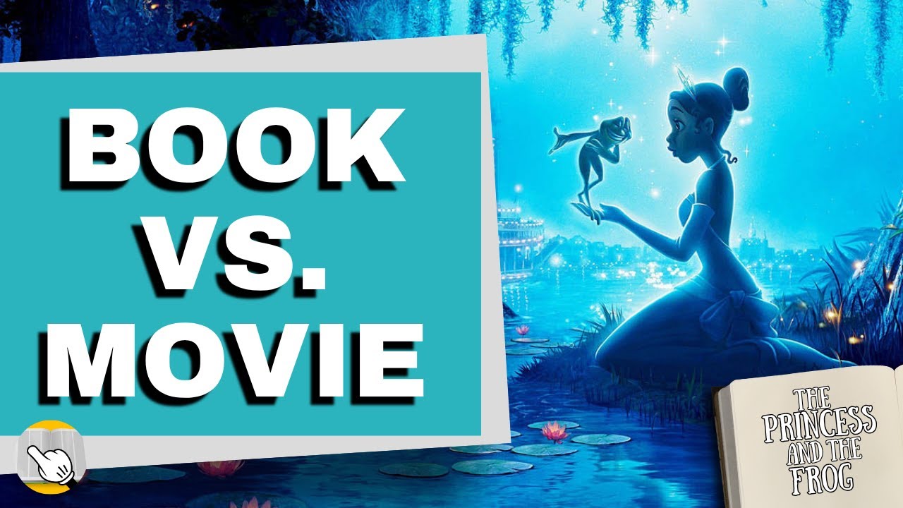 Book vs. Movie: The Princess and the Frog