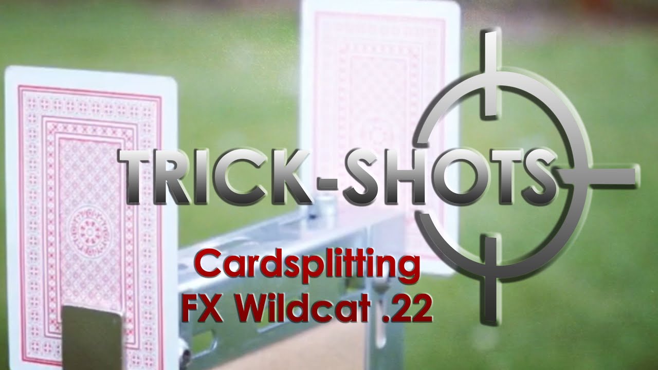 FX Wildcat cardsplitting trick-shot