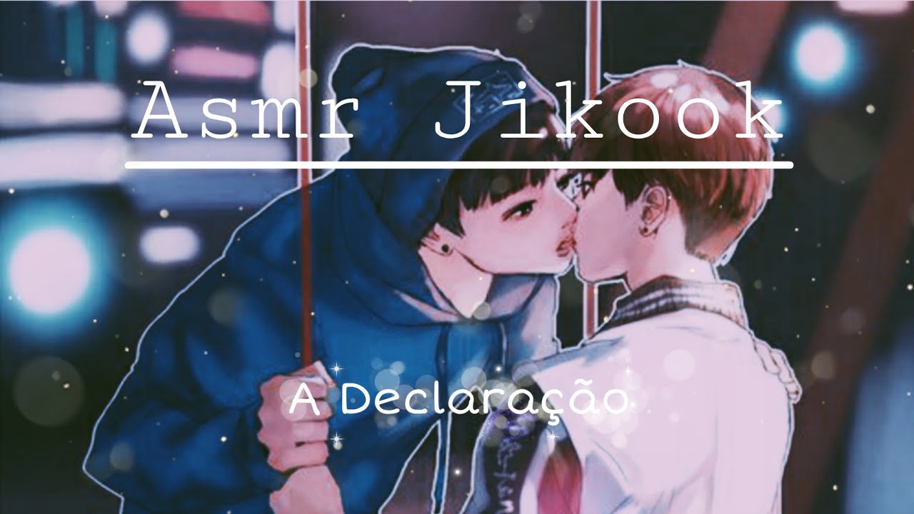 ASMR JIKOOK | A Declaração | Feat. Tia dos ASMR