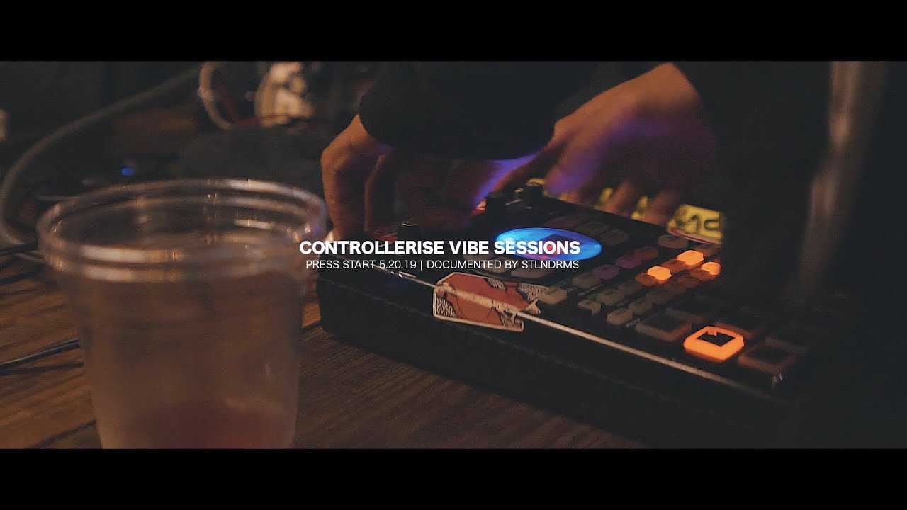 Controllerise vibe sessions 05.20.2019
