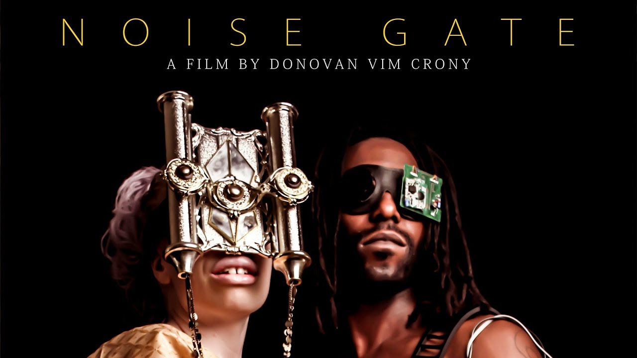 NOISE GATE / Directed by Vim Crony / Afrofuturism / Cyberpunk