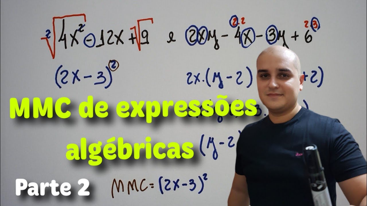 Frações algébricas 05: MMC de expressões algébricas - Parte 2
