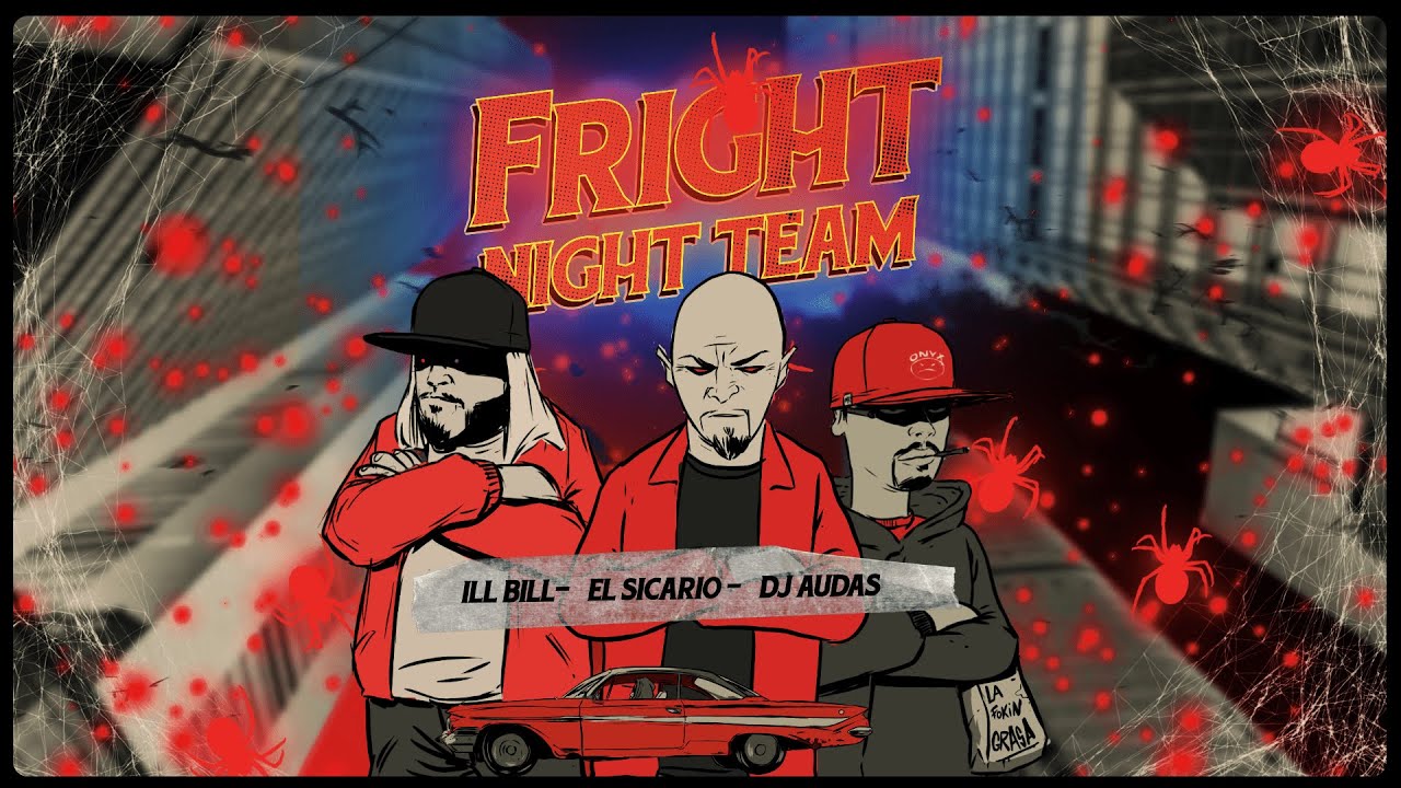 El Sicario 'Fright Night Team' Feat. Ill Bill (Produced Dj Audas)