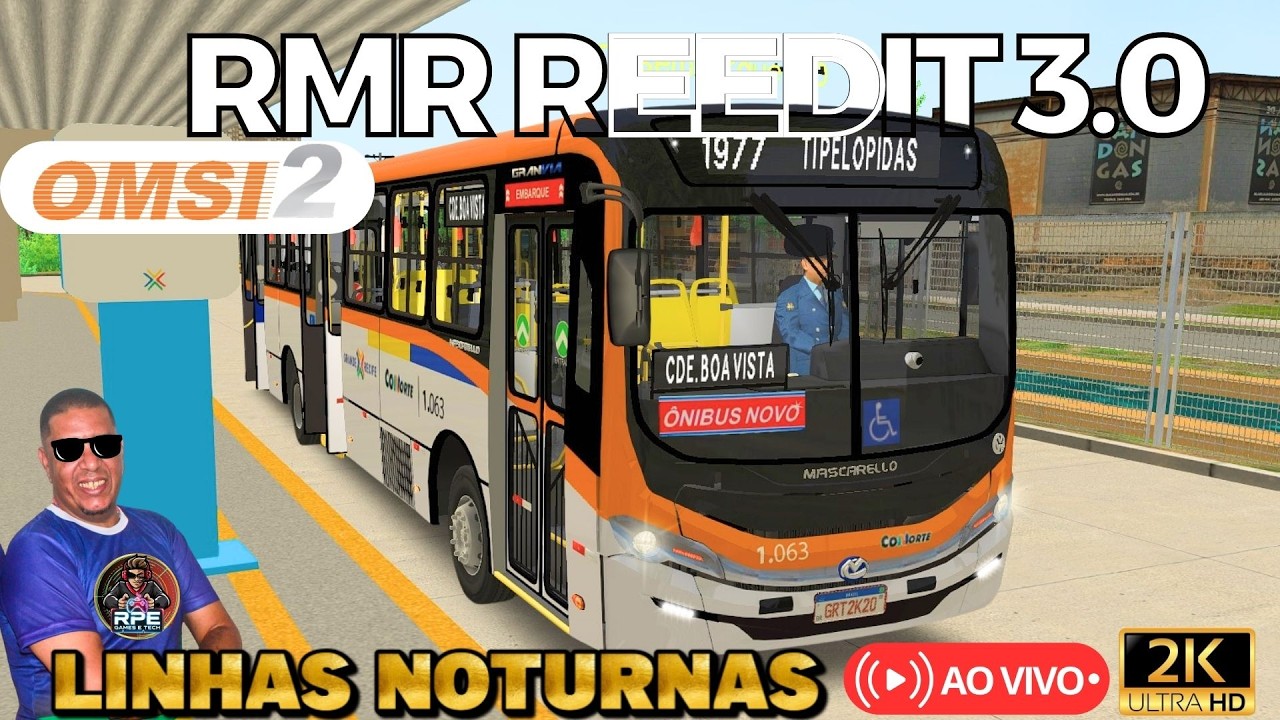 [#live ] OMSI 2 AO VIVO ESPECIAL LINHAS NOTURNAS E BACURAIS NO RMR REEDIT 3.0 🌙🚌  LOGITECH G923