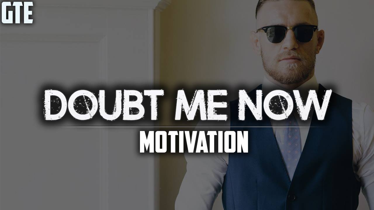 DOUBT ME NOW - 2020 Motivation