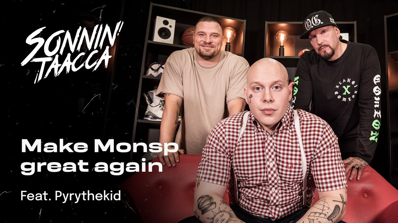Make Monsp great again (feat. Pyrythekid) | Sonnin Taacca