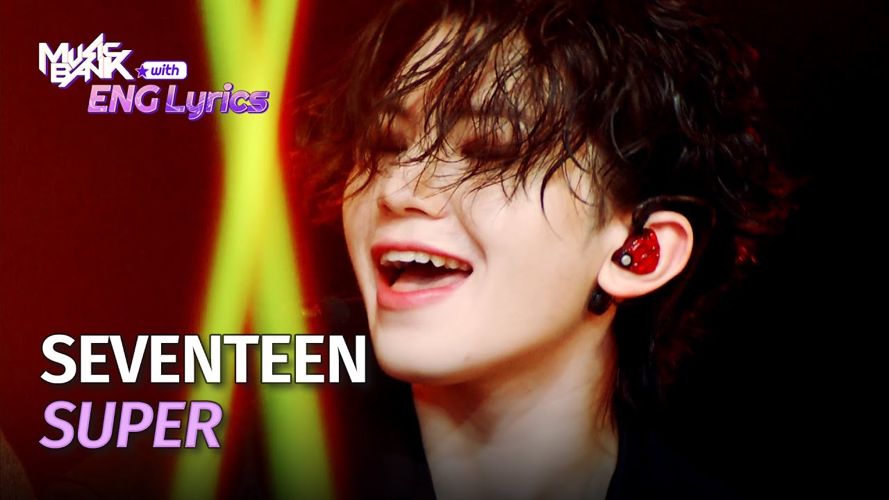 SEVENTEEN (세븐틴) - Super [Lyrics] | KBS WORLD TV 230428