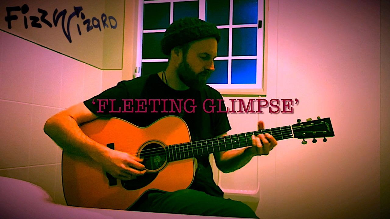 'Fleeting Glimpse' - FIZZWIZARD (Original Song)