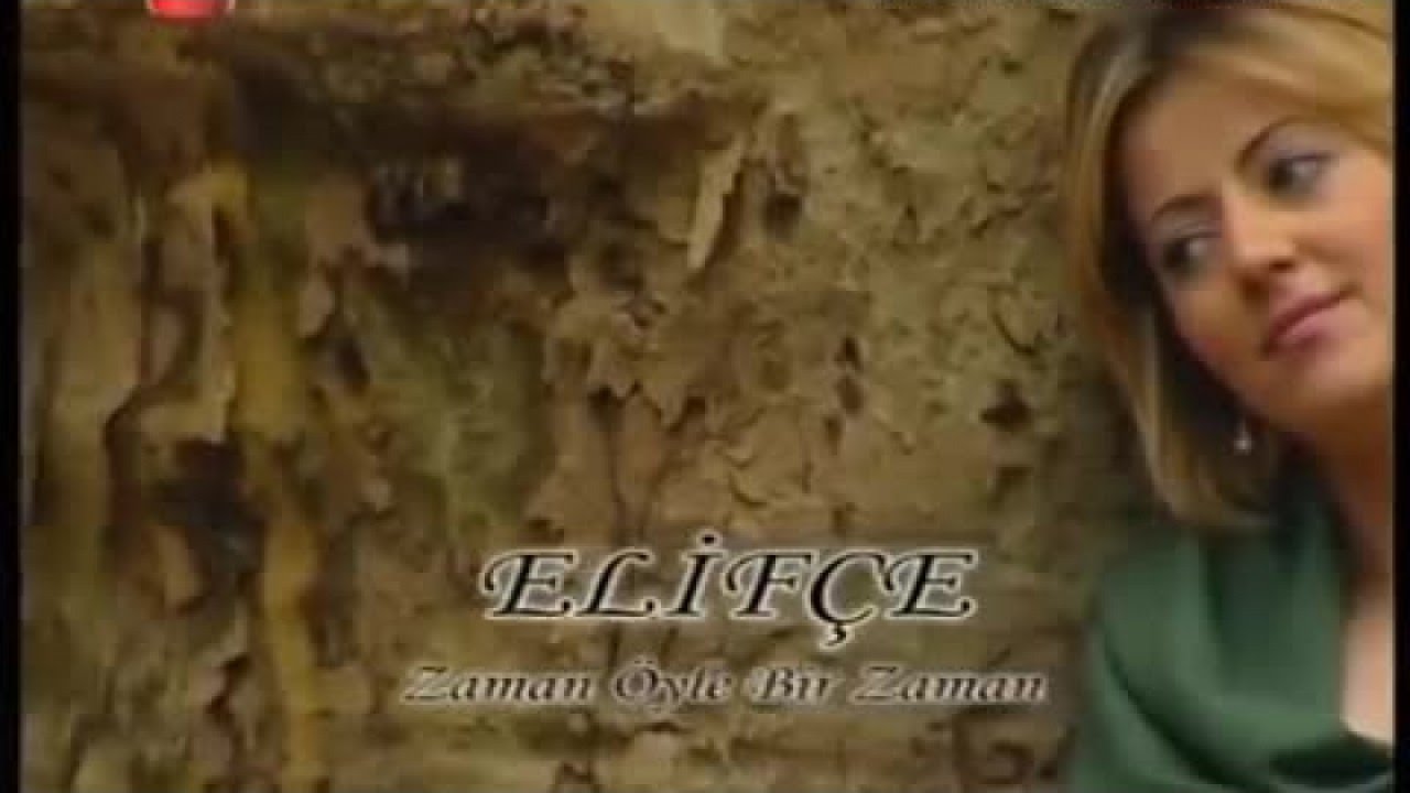 Elifce - Zaman Öyle Bir Zaman [Official Video]