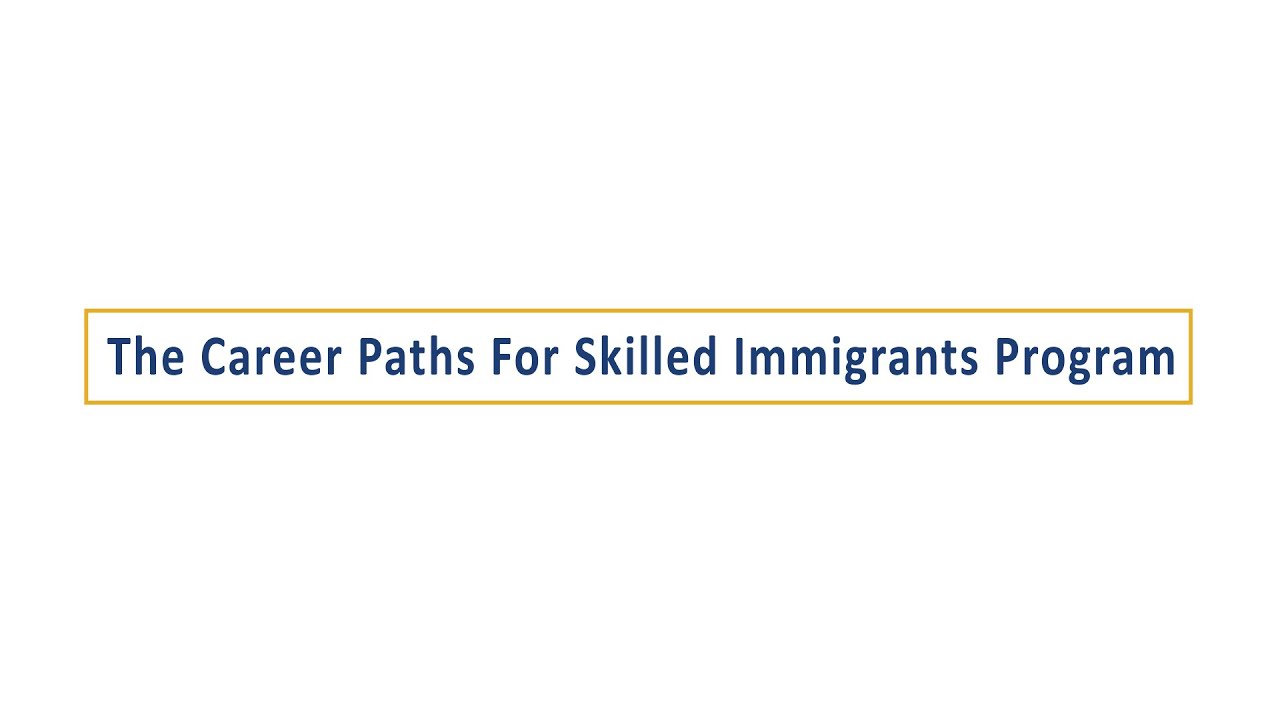 Career Paths For Skilled Immigrants