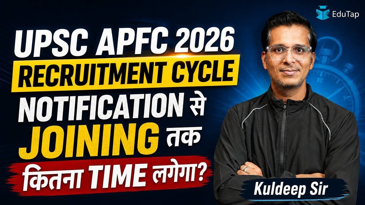 UPSC EPFO APFC 2026 Notification To Joining Expected Timeline 2026 | Complete Recruitment Cycle