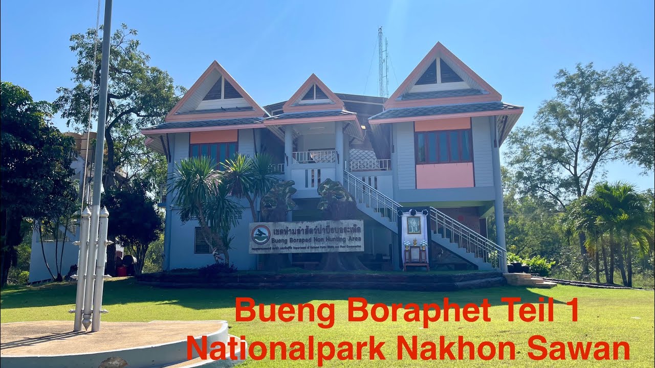 Bueng Boraphet Nationalpark Nakhon Sawan Teil 1