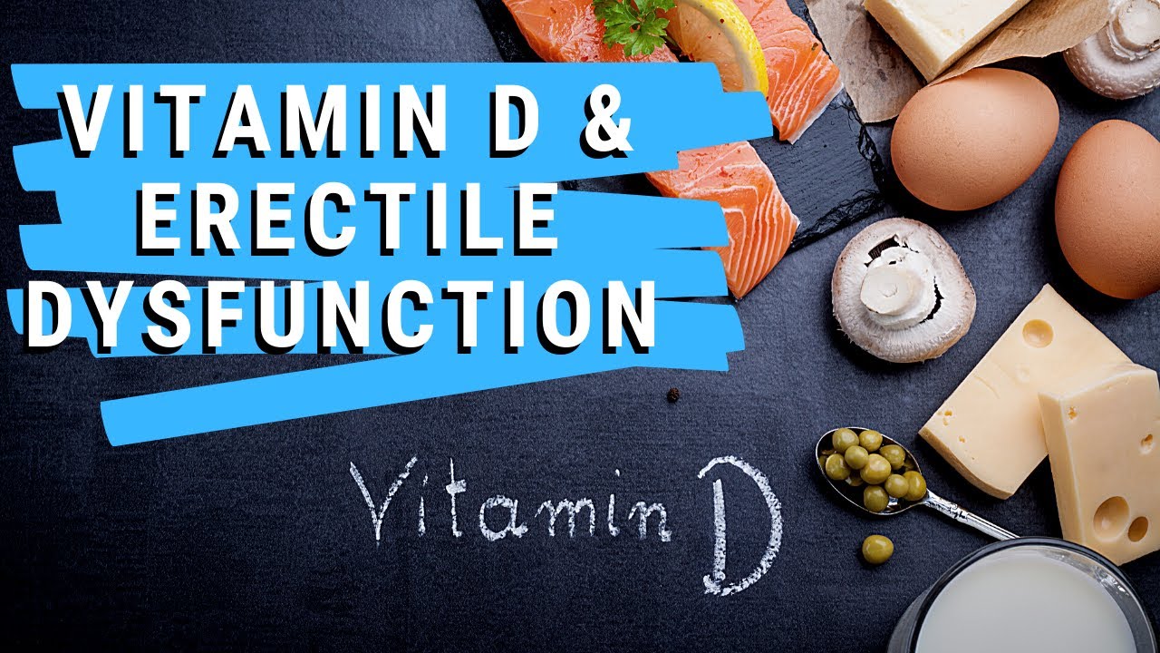 Vitamin D and Erectile Dysfunction | Learn about role of vitamin D in COVID 19 and ED