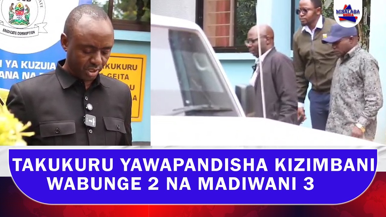 TAKUKURU YAWAPANDISHA KIZIMBANI WABUNGE 2 NA MADIWANI 3
