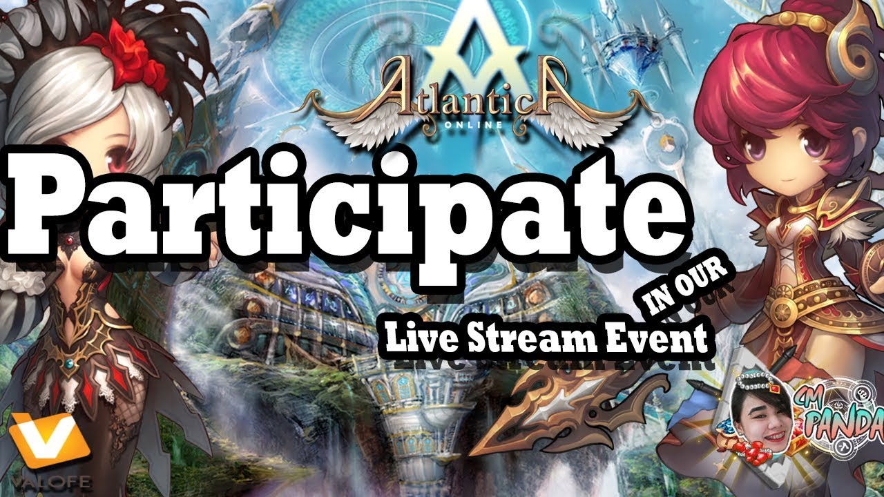 CMPanda LiveStream 5 | Atlantica Online - NA : Participate on Our Live stream event