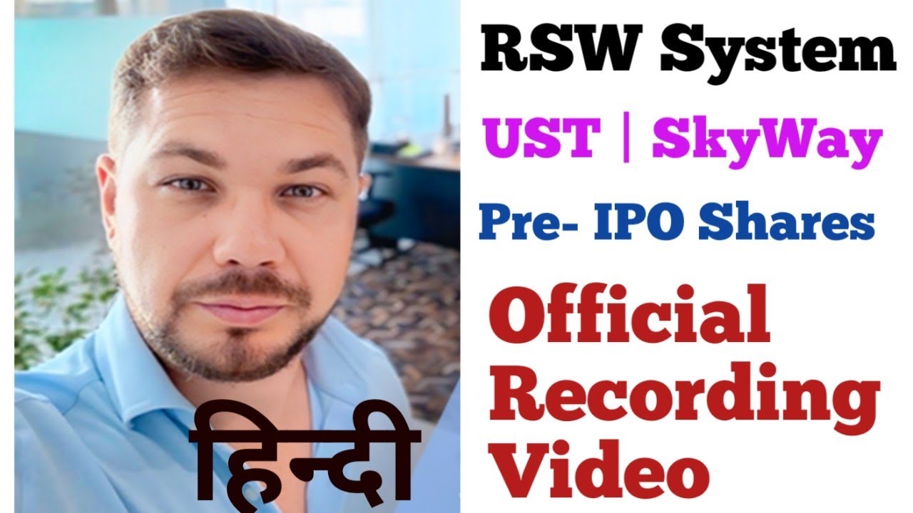 RSW System | UST | SkyWay | GTI | Pre- IPO Shares | Official Recording Video