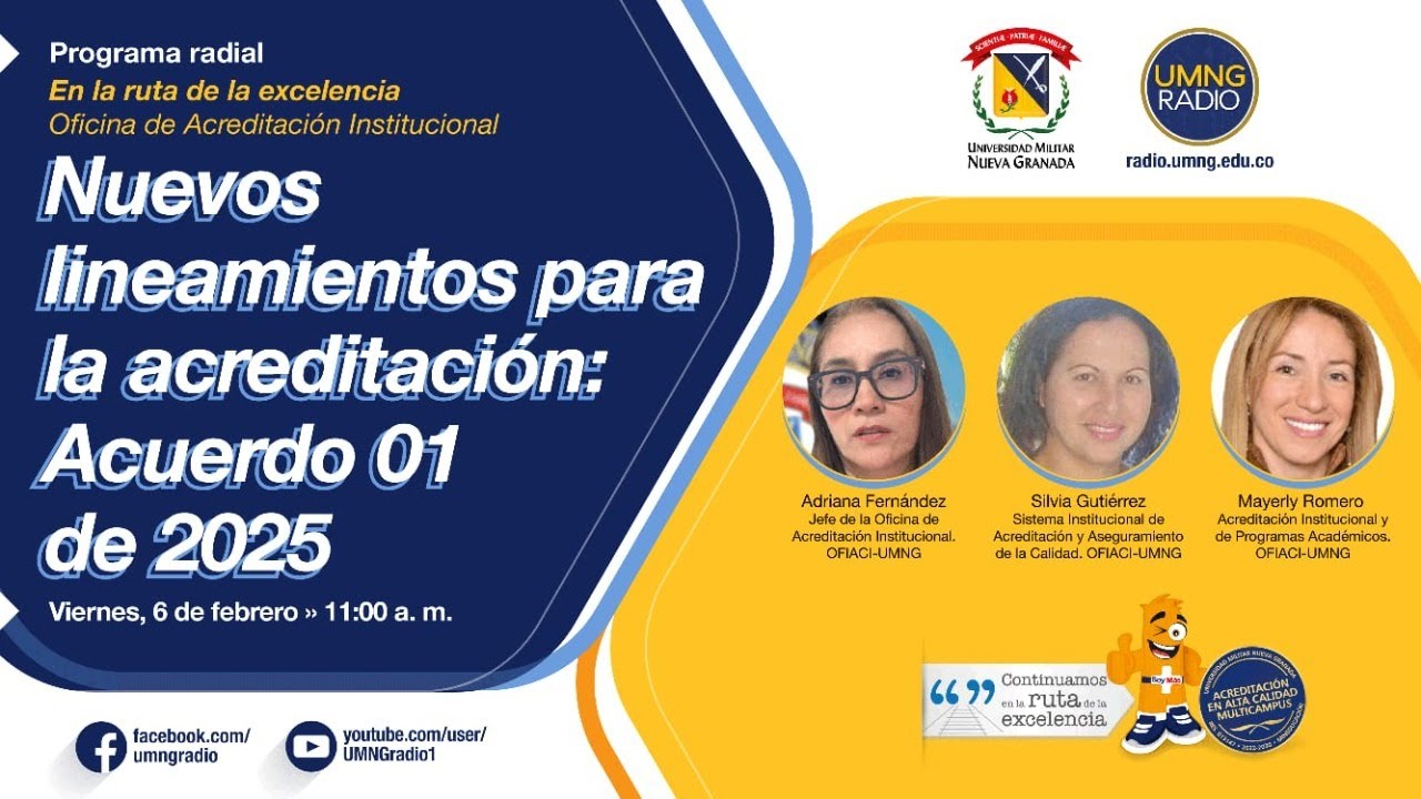 Feb5 #EnLaRutaDeLaExcelencia abordaremos los nuevos lineamientos para la acreditación en la UMNG