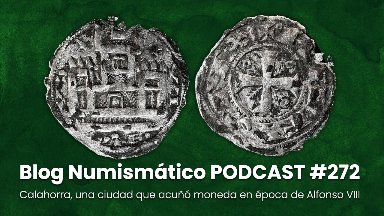 Calahorra, una ciudad que acuñó moneda en época de Alfonso VIII | PODCAST #272