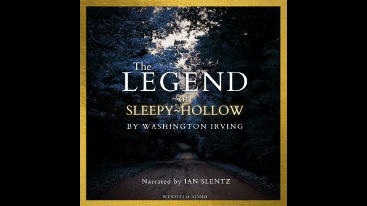 Legend of Sleepy Hollow - Washington Irving