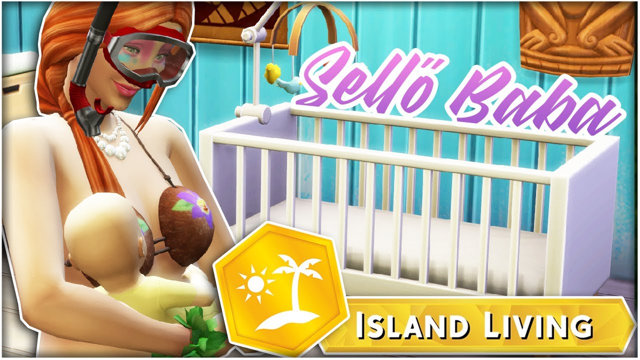 SELLŐ BABA! 🧜‍♀️👶 - The Sims 4 Island Living - 10.rész (+ Growing Together)