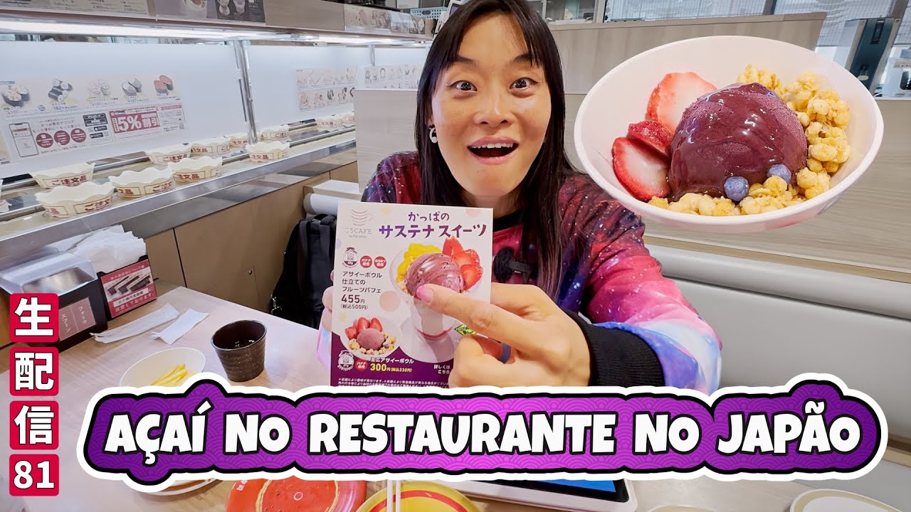 AÇAÍ DO BRASIL NO SUSHI DE ESTEIRA - Japão Nosso De Cada Dia