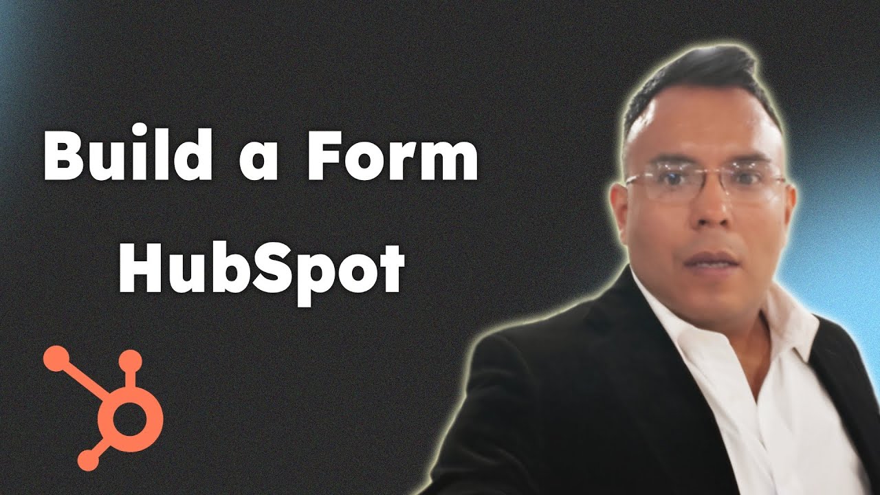 How to Build a Form in 5 Steps Using HubSpot 2025